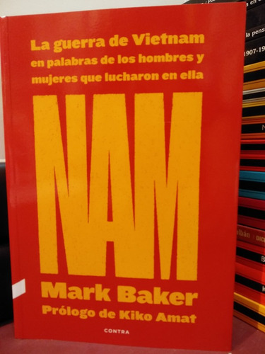 Nam. La Guerra De Vietnam - Mark Baker