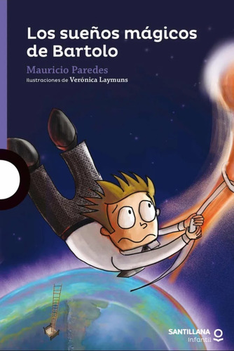 Los Sueños De Bartolo - Mauricio Paredes (santillana)
