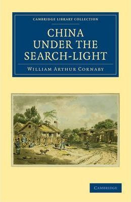 Libro China Under The Search-light - William Arthur Cornaby