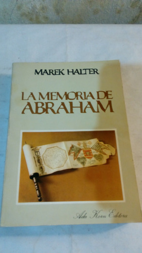 La Memoria De Abraham De Marek Halter (usado)