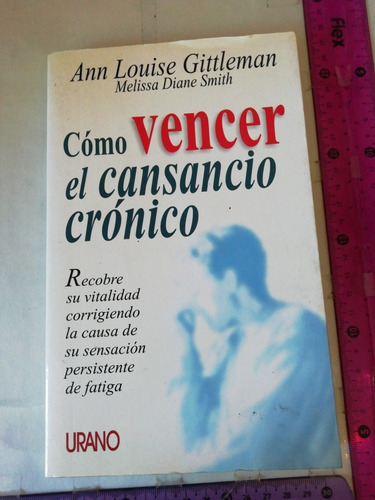 Cómo Vencer El Cansancio Crónico Ann Louise Gittleman Urano