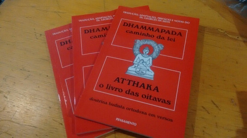 Dhammapada - Atthaka Doutrina Budista Tradução Georges Silva