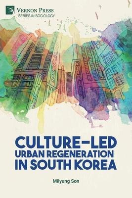 Libro Culture-led Urban Regeneration In South Korea - Mil...