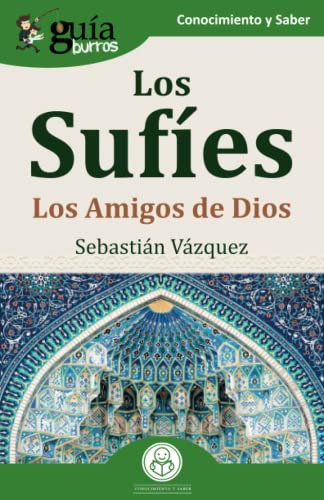 Guiaburros: Los Sufies: Los Amigos De Dios: 178