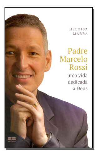 Libro Padre Marcelo Rossi Uma Vida Dedicada A Deus De Marra