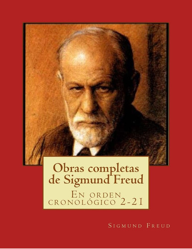 Libro: Obras Completas De Freud: En Orden Cronológico 2-21 (