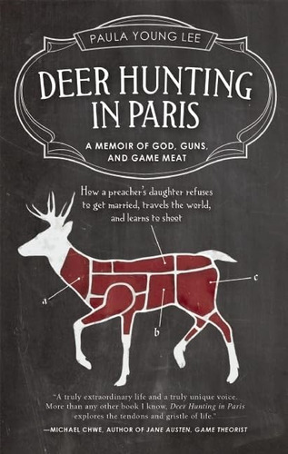 Libro: Deer Hunting In Paris: A Memoir Of God, Guns, And