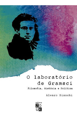 O Laboratório De Gramsci
