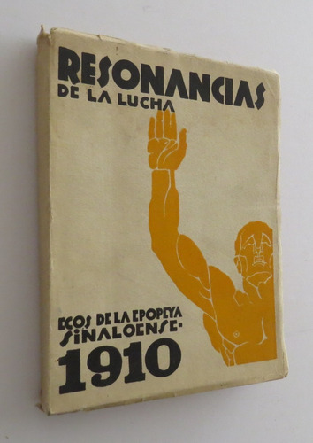 Resonancias Lucha Ecos De Epopeya Sinaloense 1910 Leyva 1945 (Usado)