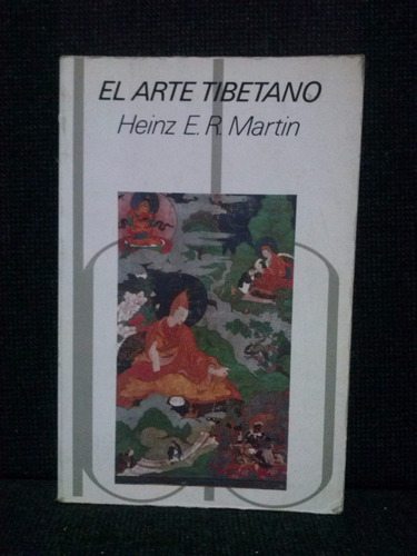 El Arte Tibetiano Heinz E R Martin