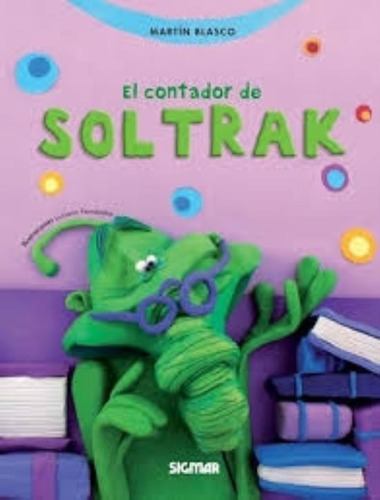 Contador De Soltrak, El, De Blasco, Martin. Editorial Sigmar, Tapa Tapa Blanda En Español