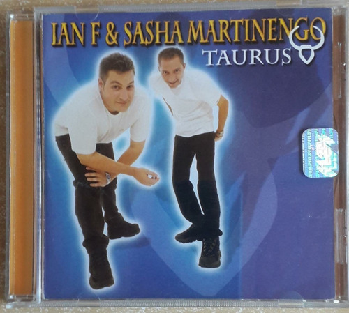 Ian F & Sasha Martinengo- Taurus ( Cd  Nuevo Importado Usa 