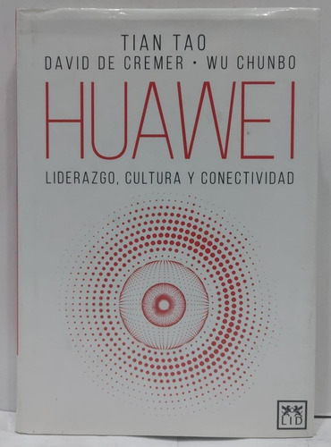 Huawei, Liderazgo, Cultura Y Conectividad