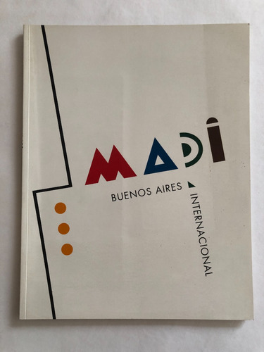 Madi. Buenos Aires. Internacional. Muller & Lopez Osornio