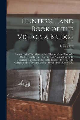 Libro Hunter's Hand Book Of The Victoria Bridge [microfor...