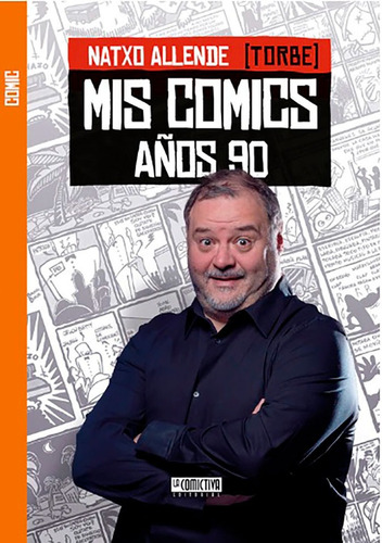 Libro Mis Comics Aã¿os 90 - Allende,natxo
