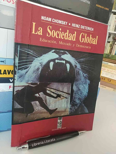 La Sociedad Global Noam Chomsky Heinz Dietrich Ed. Lom