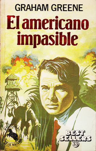 Graham Greene - El Americano Impasible (best Seller)