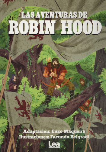 Las aventuras de Robin Hood, de Anónimo. Editorial Ediciones Lea, tapa blanda en español, 2017