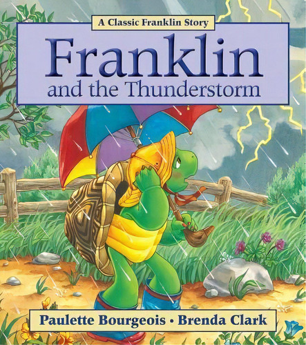 Franklin And The Thunderstorm, De Paulette   Bourgeois. Editorial Kids Can Press, Tapa Blanda En Inglés