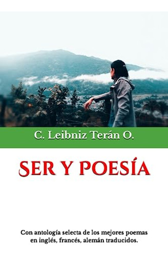 Ser Y Poesía:  Lo Que Un Hombre Piensa De Sí Mismo, Esto Es