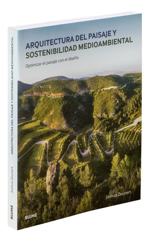 Arquitectura Del Paisaje Y Sostenibilidad Medioambiental 