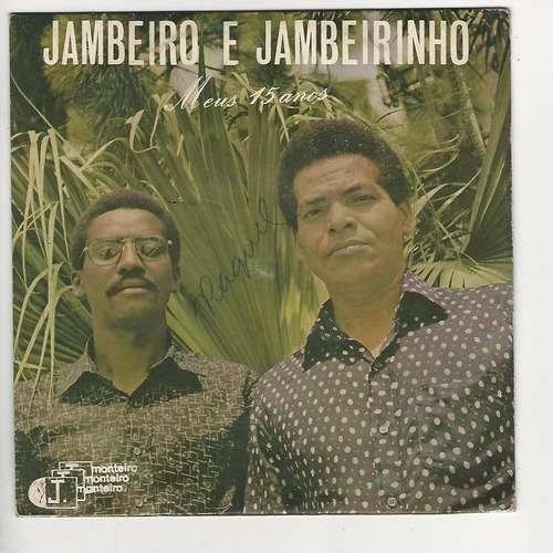 Jambeiro E Jambeirinho 1982 Meus 15 Anos - Compacto - Ep F6