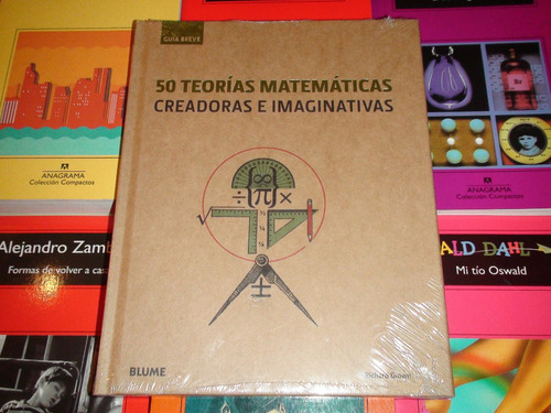 50 Teorias Matematicas Creadoras E Imaginativas - Blume