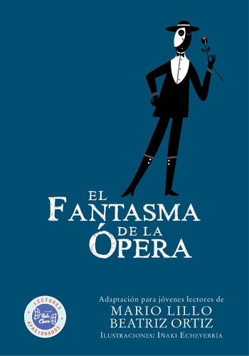 El Fantasma De La Opera - Iñaki Echeverria / Gaston Leroux