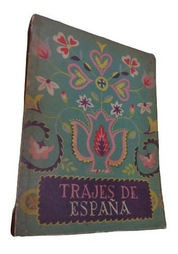Trajes De España. Colección M. E. Duarte De Perón. M&-.