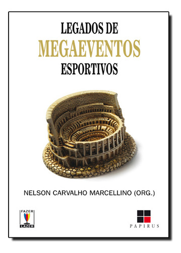 Legados De Megaeventos Esportivos, De Ana  Beatriz Linardi. Editora Papirus Em Português