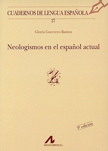Neologismos En El Espanol Actual - Guerreros Ramos Gloria