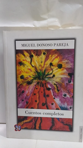 Cuentos Completos Miguel Donodo Pareja 