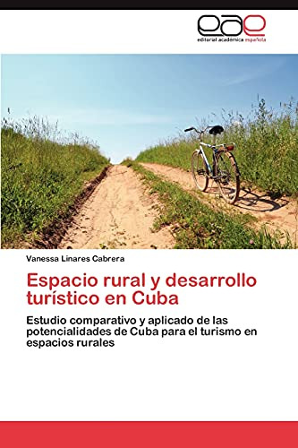 Espacio Rural Y Desarrollo Turístico En Cuba: Estudio Compar