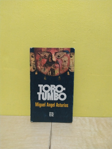 Libro / Toro-tumbo - Miguel Ángel Asturias
