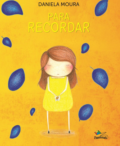 Para recordar, de Moura, Daniela. Pandorga Editora e Produtora LTDA, capa mole em português, 2016