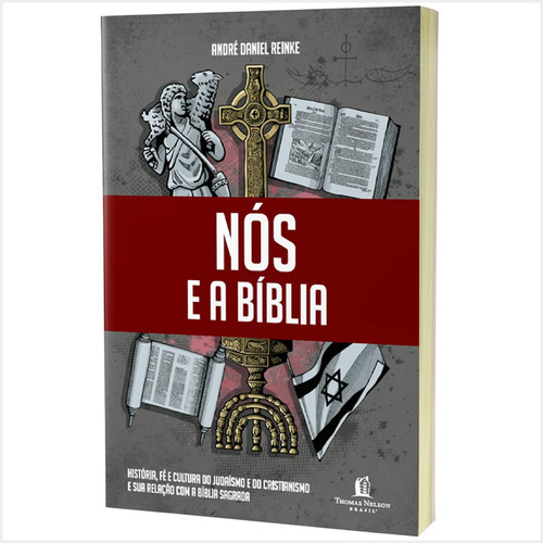 Livro Nós E A Bíblia - André Daniel Reinke, de André Daniel Reinke. Editora Thomas Nelson em português