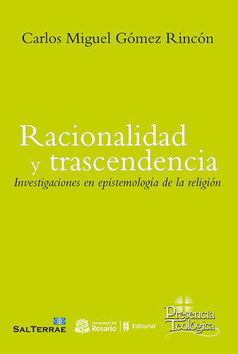 Racionalidad Y Trascendencia - Gomez Rincon, Carlos Miguel