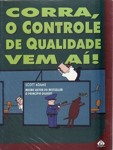 Corra, O Controle De Qualidade Vem Aí! Scott Adams