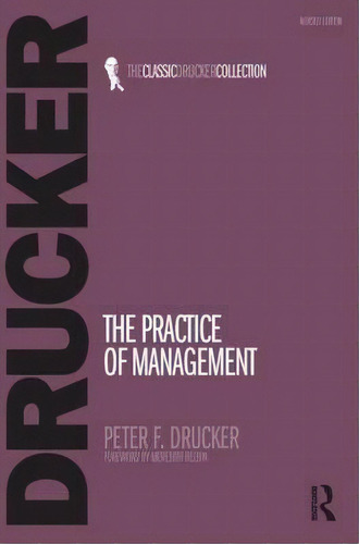 The Practice Of Management, De Peter Drucker. Editorial Taylor Francis Ltd, Tapa Blanda En Inglés