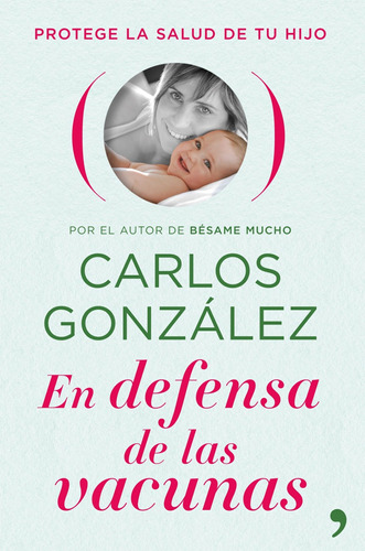En Defensa De Las Vacunas De Carlos González