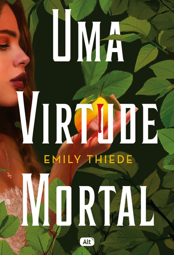 Uma Virtude Mortal, De Emily Thiede. Editora Alt, Capa Mole Em Português, 2023