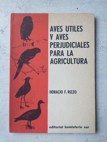 Aves Utiles Y Aves Perjudiciales Para La Agricultura Rizzo