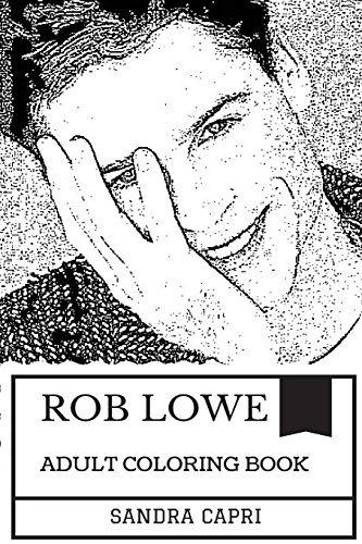 Rob Lowe Adult Coloring Book Teen Idol Of The 1980s And Hand