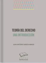Comprar Libro Teoria Del Derecho Una Introduccion - Garcia Amado