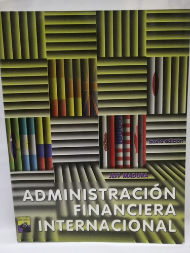 Administracion Financiera Internacional (6ª Ed.)