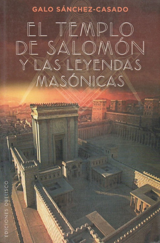 Libro El Templo De Salomon Y Las Leyendas Masonicas