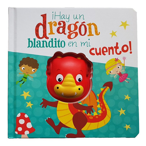 Libro Â¡hay Un Dragon Blandito En Mi Cuento! - Webb, Trudi