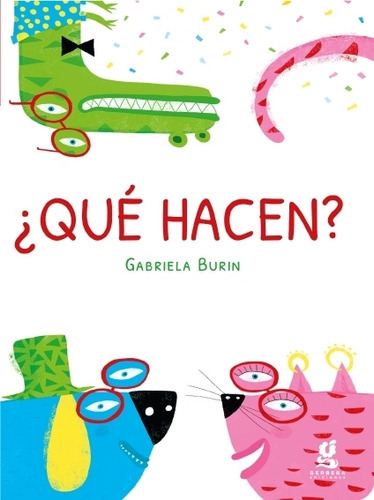 Que Hacen? - Gabriela Burin 