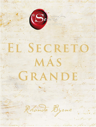 El Secreto Mas  Grande   /  Rhonda  Byrne  (libro)